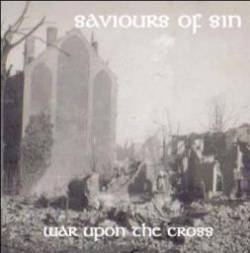 Saviours Of Sin : War Upon the Cross